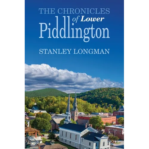 The Chronicles of Lower Piddlington - Paperback
