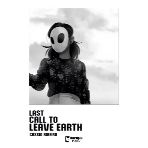 Last Call to Leave Earth - Paperback
