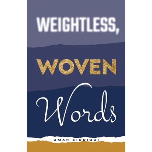 Weightless, Woven Words - Paperback