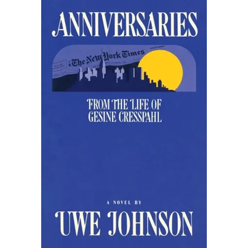 Anniversaries: From the Life of Gesine Cresspahl - Paperback