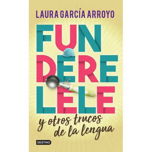 Funderelele Y Más Hallazgos de la Lengua - Paperback