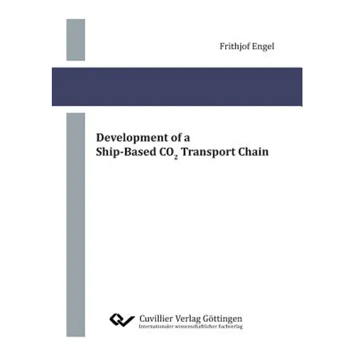 Development of a Ship-Based CO2 Transport Chain - Paperback