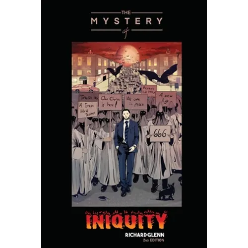 The Mystery of Iniquity 2nd Edition - Paperback