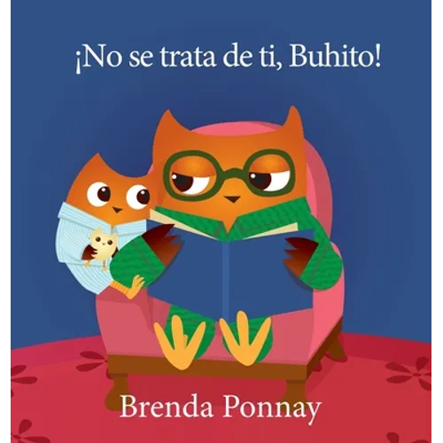 ¡No se trata de ti, Buhito! - Hardcover