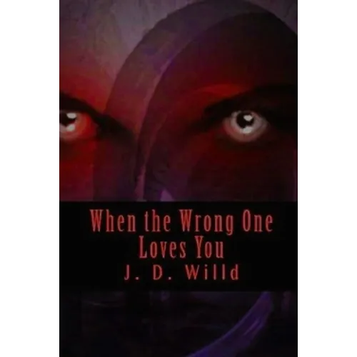 When the Wrong One Loves You - Paperback