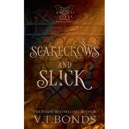 Scarecrows and Slick - Paperback