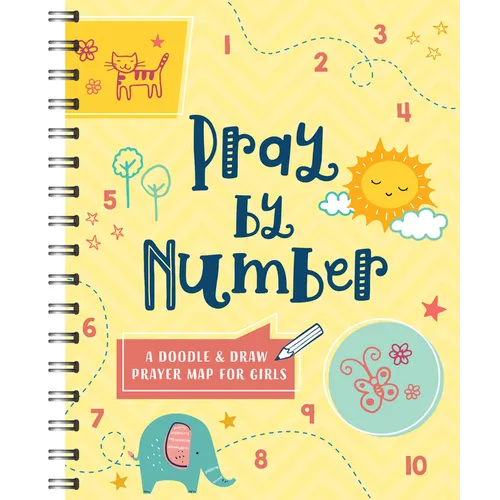 Pray by Number (Girls): A Doodle and Draw Prayer Map for Girls - Spiral