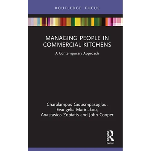 Managing People in Commercial Kitchens: A Contemporary Approach - Hardcover