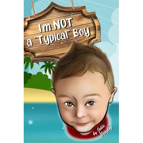 Not a "Typical" Boy: Special Needs Books for Toddlers - Paperback