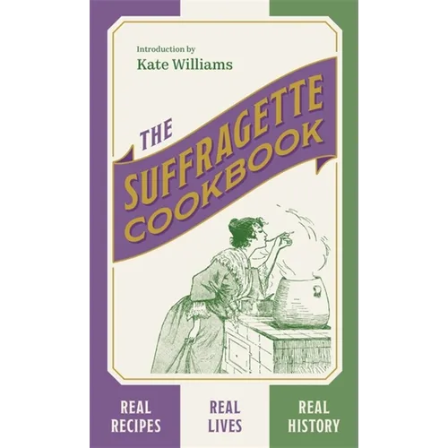 The Suffragette Cookbook - Hardcover