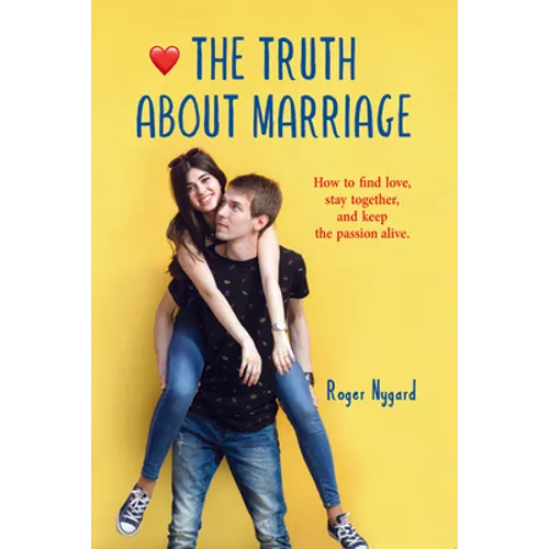 The Truth about Marriage: All the Relationship Secrets Nobody Tells You - Paperback