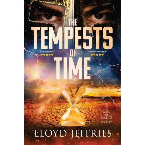 The Tempests of Time, Ages of Malice, Book IV - Paperback