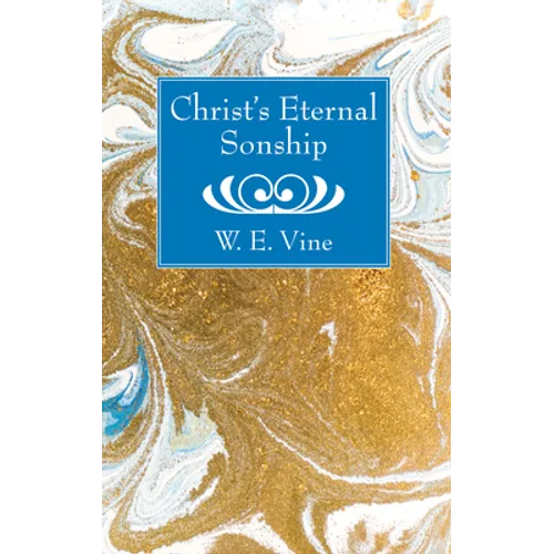 Christ's Eternal Sonship - Hardcover