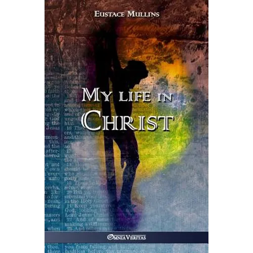 My life in Christ - Paperback