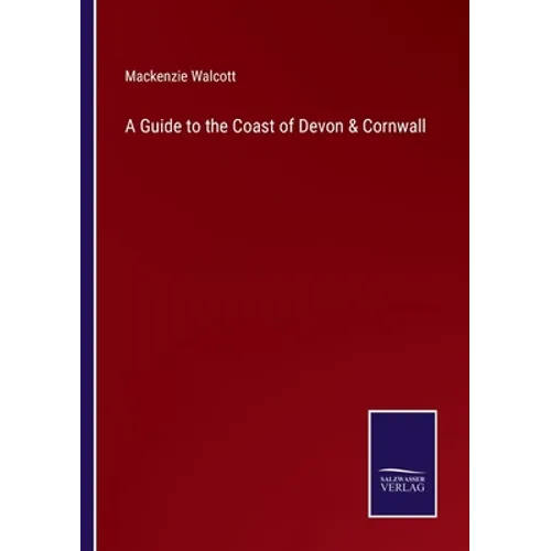 A Guide to the Coast of Devon & Cornwall - Paperback