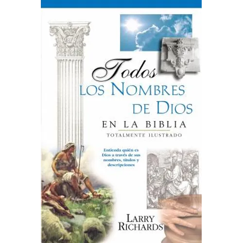 Todos Los Nombres de Dios En La Biblia = Every Name of God in the Bible - Paperback