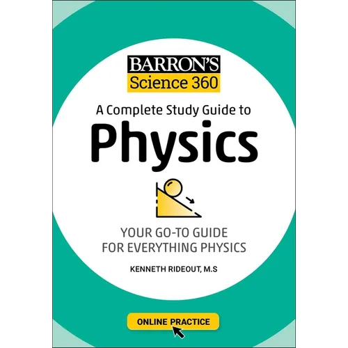 Barron's Science 360: A Complete Study Guide to Physics with Online Practice - Paperback
