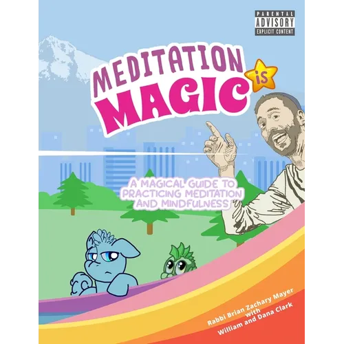 Meditation is Magic: A magical guide to practicing meditation and mindfulness - Paperback