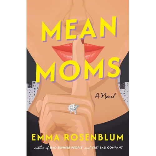 Mean Moms - Hardcover