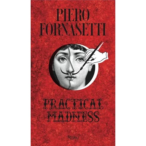 Piero Fornasetti: Practical Madness - Hardcover