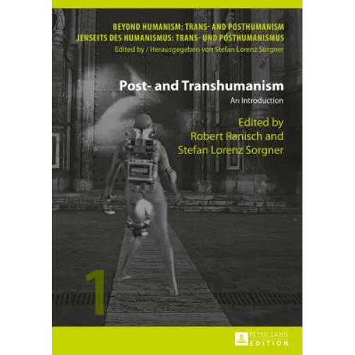 Post- and Transhumanism: An Introduction - Hardcover