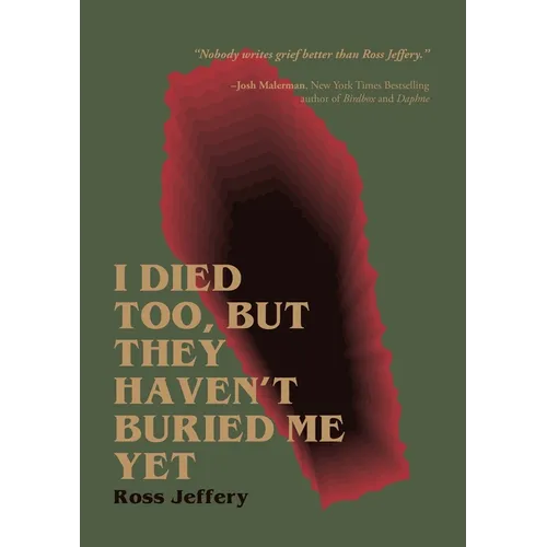 I Died Too, But They Haven't Buried Me Yet - Paperback