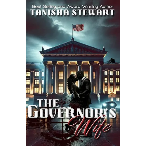 The Governor's Wife: A gripping political thriller that will leave readers on the edge of their seats, gasping at the twists and turns as the pages un - Paperback