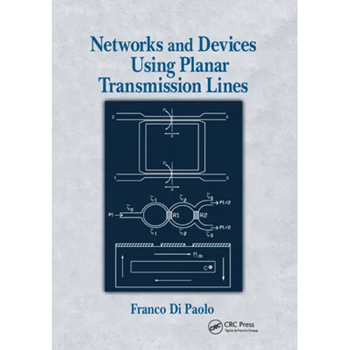 Networks and Devices Using Planar Transmissions Lines - Paperback