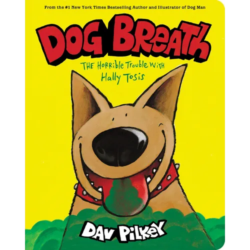 Dog Breath: The Horrible Trouble with Hally Tosis (Board Book) - Board Book