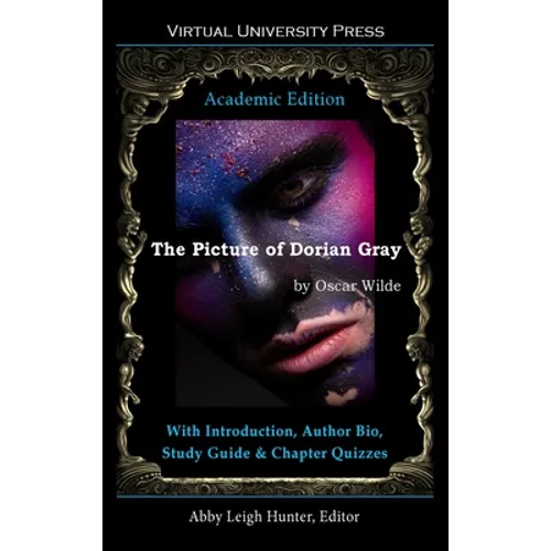 The Picture of Dorian Gray (Academic Edition): With Introduction, Author Bio, Study Guide & Chapter Quizzes - Hardcover