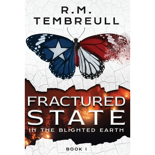 Fractured State in the Blighted Earth (Book I) - Hardcover