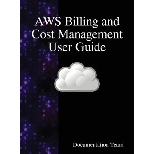 AWS Billing and Cost Management User Guide - Hardcover