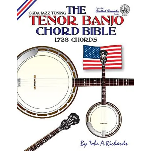 The Tenor Banjo Chord Bible: CGDA Standard 'Jazz' Tuning 1,728 Chords - Paperback