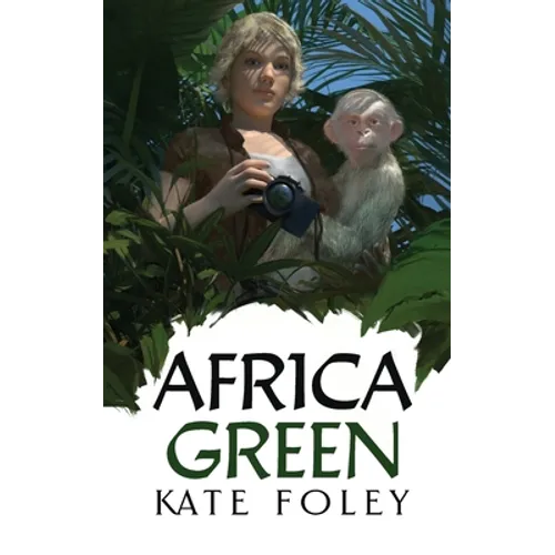 Africa Green: The Further Adventures of Isabella Green - Paperback