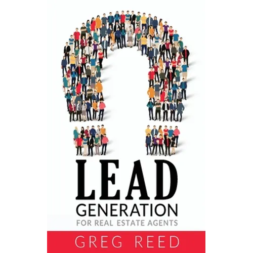 Lead Generation For Real Estate Agents - Paperback