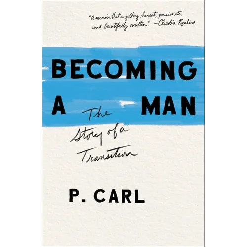 Becoming a Man: The Story of a Transition - Paperback