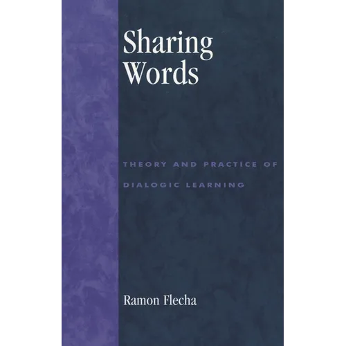 Sharing Words: Theory and Practice of Dialogic Learning - Paperback