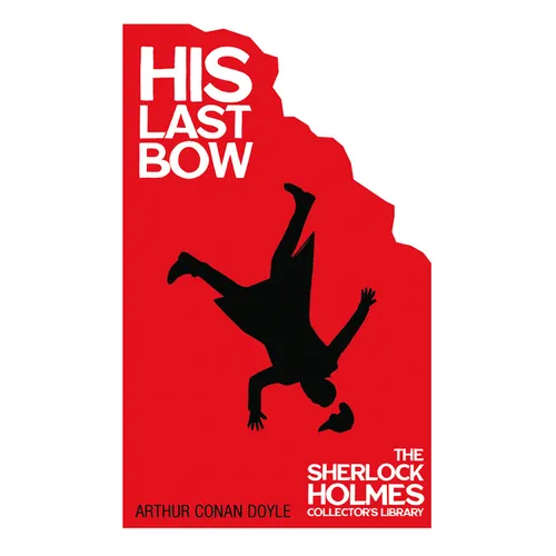 His Last Bow - Some Later Reminiscences - Paperback