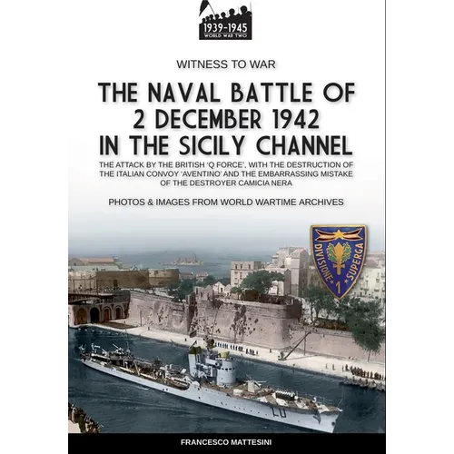 The naval battle of 2 december 1942 in the Siciliy Channel - Paperback