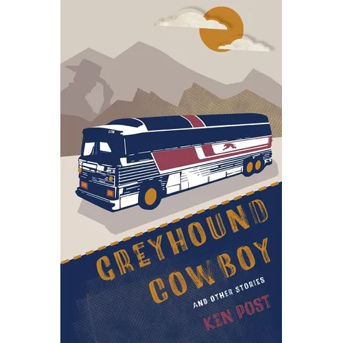 Greyhound Cowboy: And Other Stories - Paperback