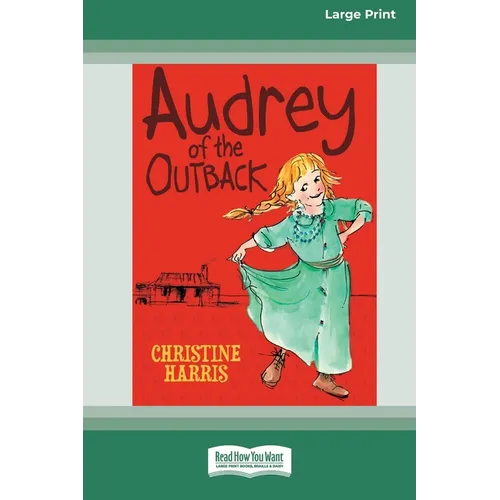Audrey of the Outback (16pt Large Print Edition) - Paperback