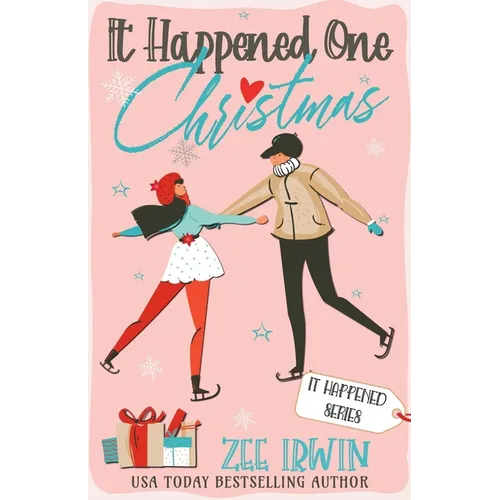 It Happened One Christmas: A Grumpy & Sunshine, City vs. Country, Billionaire Christmas Romance - Paperback