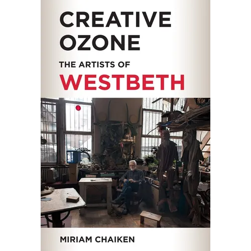 Creative Ozone: The Artists of Westbeth - Hardcover