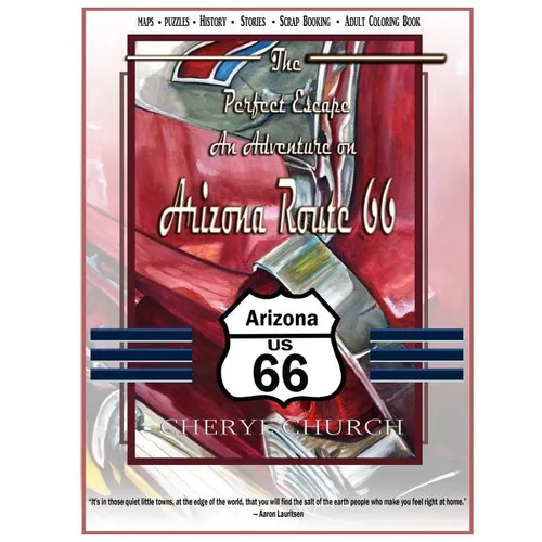 The Perfect Escape on Arizona Route 66: Adult Coloring Book - Paperback