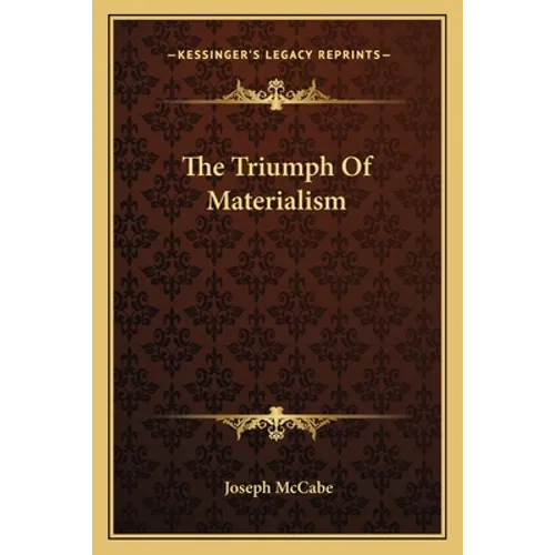 The Triumph Of Materialism - Paperback