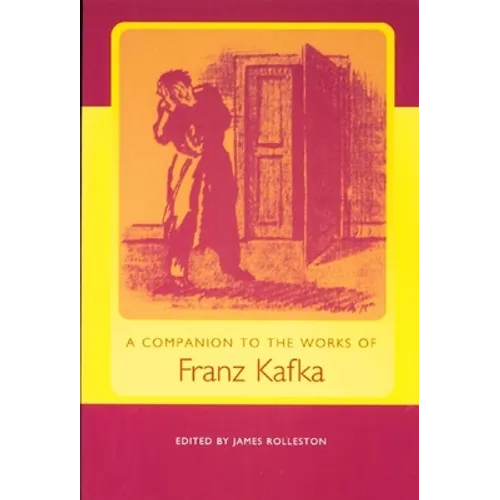 A Companion to the Works of Franz Kafka - Paperback