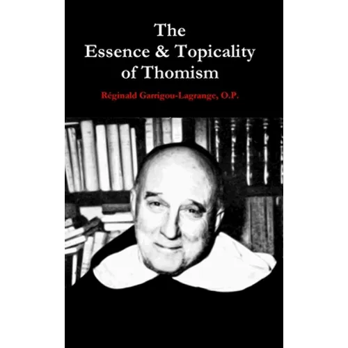 The Essence & Topicality of Thomism - Hardcover
