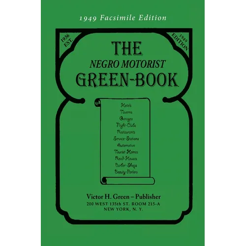 The Negro Motorist Green-Book: 1949 Facsimile Edition - Paperback