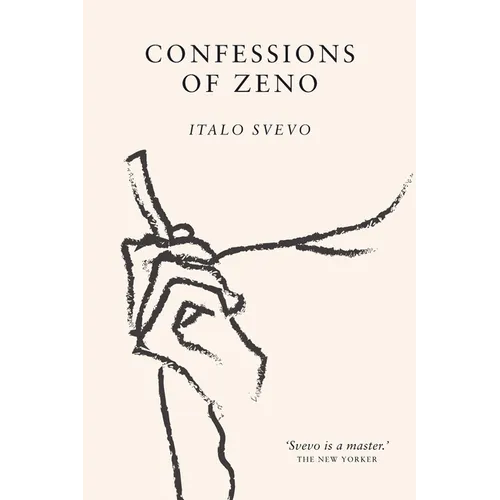 Confessions of Zeno: The cult classic discovered and championed by James Joyce - Paperback