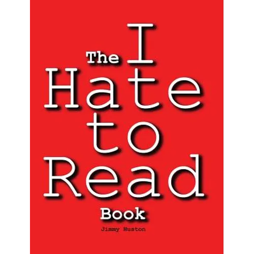The I Hate to Read Book - Hardcover